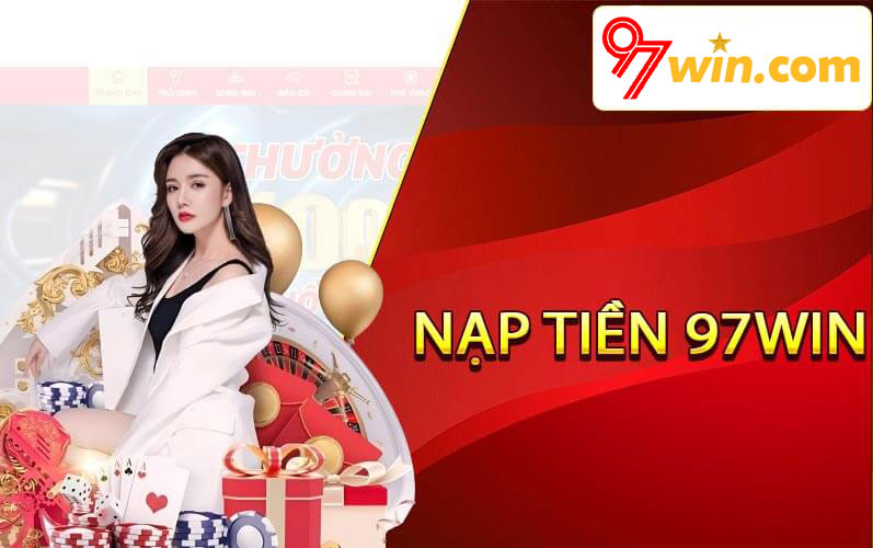Nạp tiền 97win